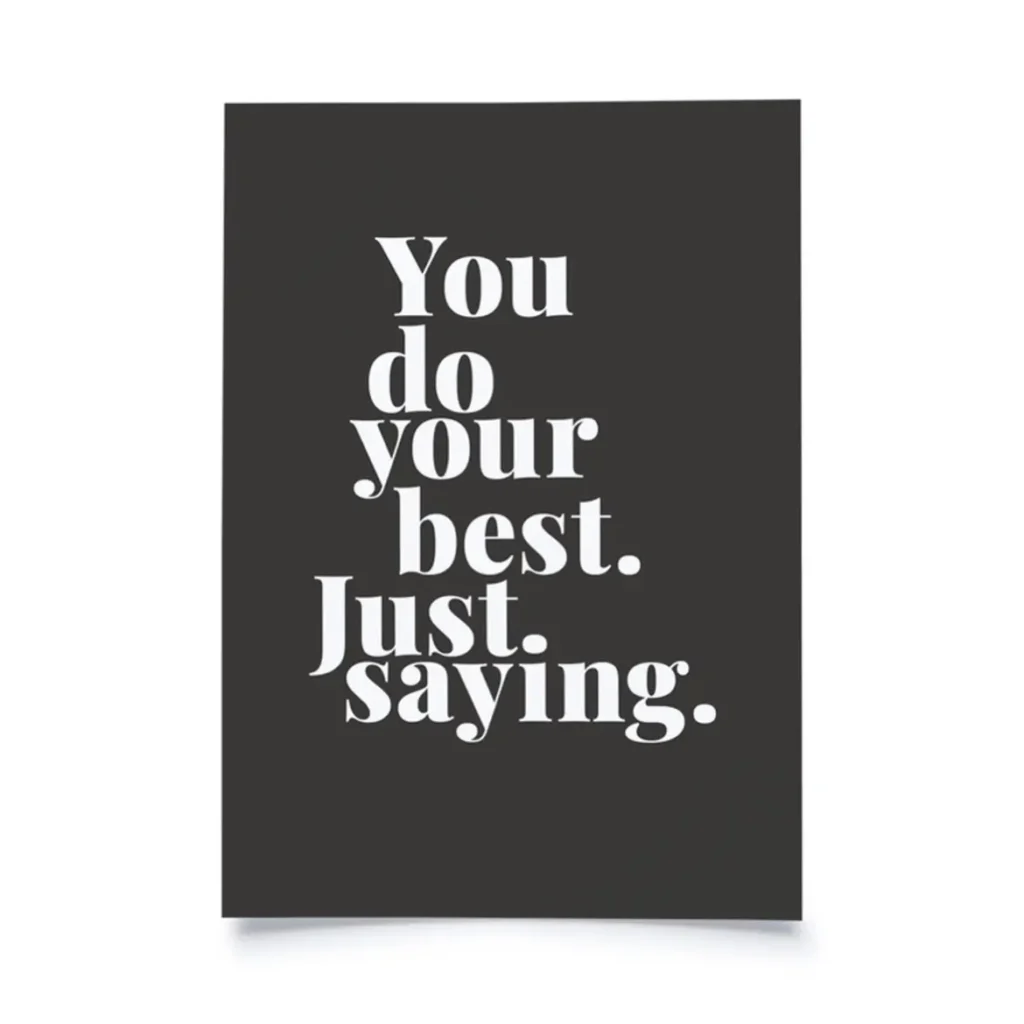 postkarte-schwarz-weisse-schrift-you-do-your-best-just-saying