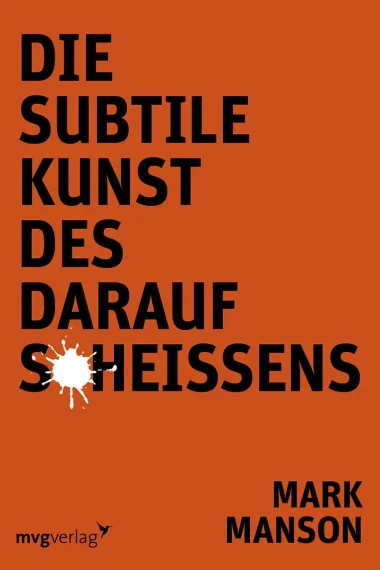 Buchtitel-die-subtile-kunst-des-drauf-scheissens-mark-manson