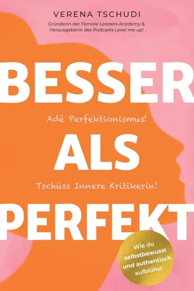 verena-tschudi-buchtitel-orange-pink-besser-als-perfekt